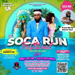 The Soca Run Festival Promo Mix Mixed By Selector Sean