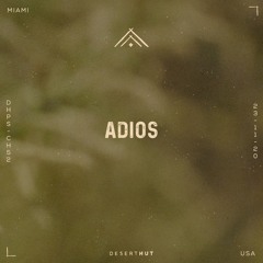 aDios @ Desert Hut Podcast Series [ Chapter LII ]