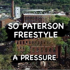 A Pressure - So Paterson (freestyle)