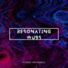 Resonating Wubs