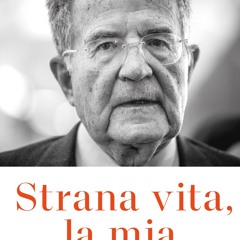 [epub Download] Strana vita la mia BY : Romano Prodi