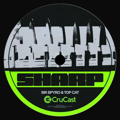 Sir Spyro & Top Cat - Sharp (Coming Soon)