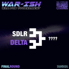 Delta - No More Said (SDLR War Dub)