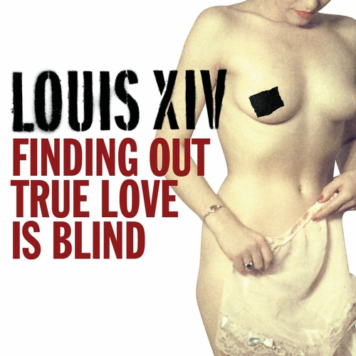 Finding out True Love Is Blind (Album/EP Version)