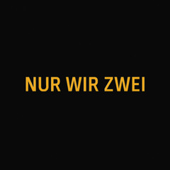 Nur wir Zwei