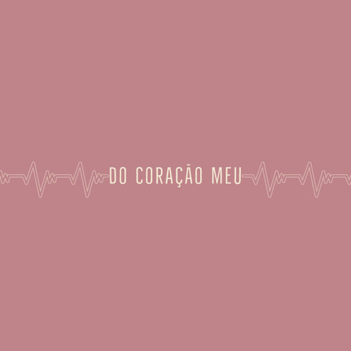 Do coração meu (Now from my heart comes) - participação A.L.V.