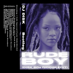 Rihanna - Rude Boy (DISK DIGI RIDDIM) (DL)