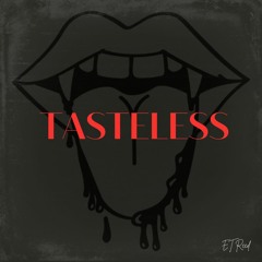 Tasteless (Prod. Bayden)
