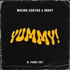 Whisnu Santika X Bravy - Yummy (AL Fiandi Edit)