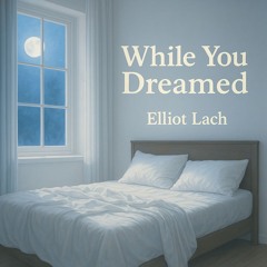 While You Dreamed