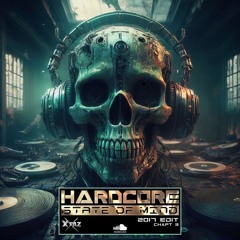 Hardcore State Of Mind (2017 Edit - Chapt 3)