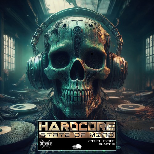 Hardcore State Of Mind (2017 Edit - Chapt 3)
