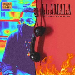 Llamala [Feat. Ace Atlantino]