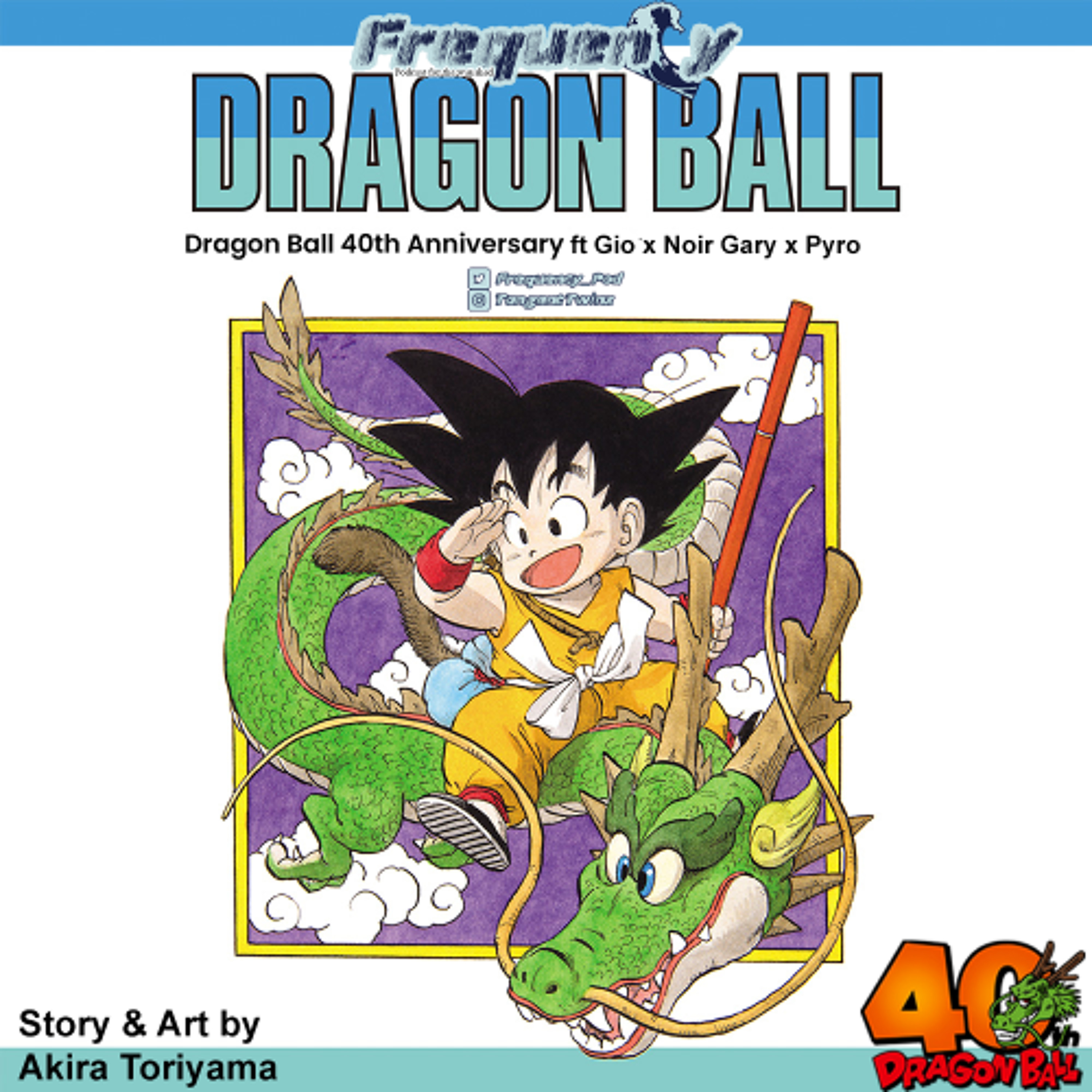 Dragon Ball 40th Anniversary Ft. Gio x Noir Gary x Pyro episode artwork