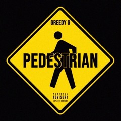Greedy G - Pedestrian