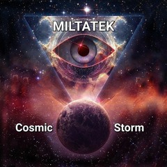 MILTATEK ✔ Cosmic Storm