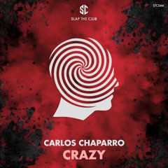 Carlos Chaparro - Crazy (Original Mix)