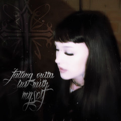 falling outta luv w myself [prod.shvrs]