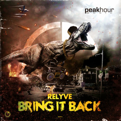 Relyve - Bring It Back [OUT NOW!]