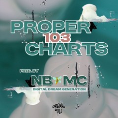 Proper Charts 103 pres. by NB🧚MC