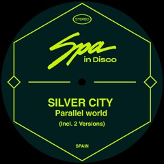 [SPA269] SILVER CITY - Parallel World (Version 2)
