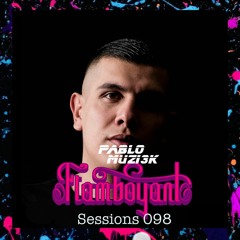 Pablo Muzi3k - Flamboyant Sessions 098