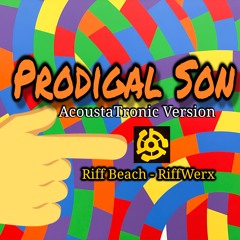 Prodigal Son - AcoustaTronic Version