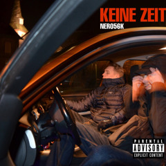 NEROK56 - KEINE ZEIT PROD. DIRTYSANCHEZ