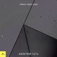 TEKKNO Series #009 | MEGZ b2b YAYA
