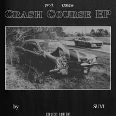 cRASH cOURSE (EP) [prod. LXRES]