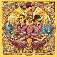Energetic Soul & Cosmic Energy - Team Energy Airlines (Original Mix) Out Now