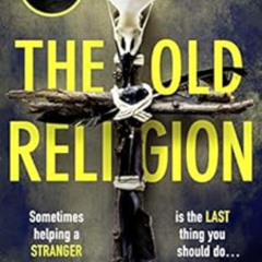 [Access] EBOOK 📬 The Old Religion: Dark and Chillingly Atmospheric. by Martyn Waites