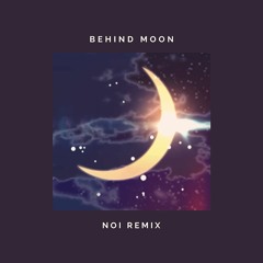 Behind Moon (Noi Remix)