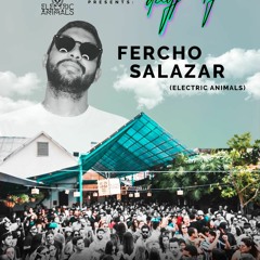 Fercho Salazar - Day Party 04/08/2019 W/ EDITEK
