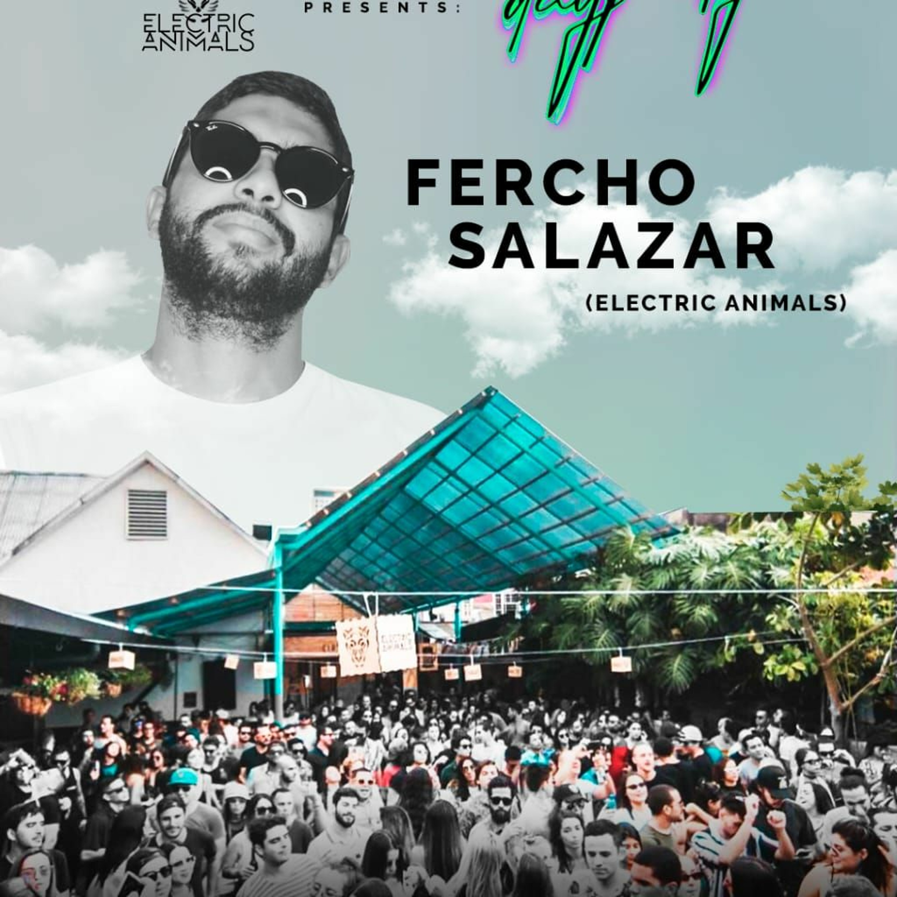 Fercho Salazar - Day Party 04/08/2019 W/ EDITEK episode artwork