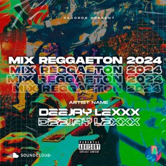 (MIX REGGAETON MAYO 2024) (DEEJAY LEXXX)