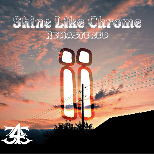 Phunnii - Shine Like Chrome (Remastered)