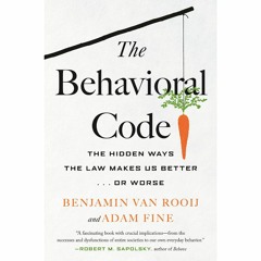 "The Behavioral Code" by Benjamin van Rooij and Adam Fine