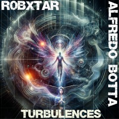 Alfredo Botta & r0bxtar - Turbulences