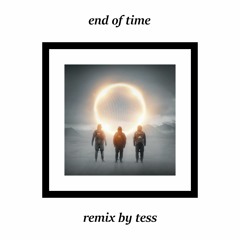 End of Time | Remix by Tess | K-391, Alan Walker, Ahrix