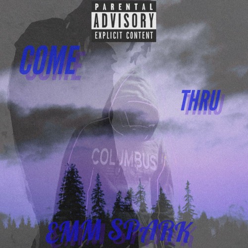 EMM Spark - COME THRU