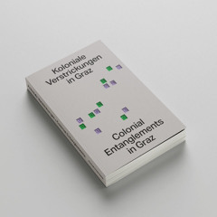 Koloniale Verstrickungen in Graz