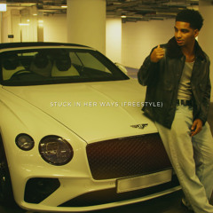 Stuck in Her Ways (Freestyle)