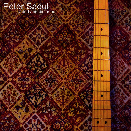 Peter Sadul - jaded & distorted
