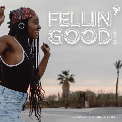 FEELIN' GOOD Mix#4