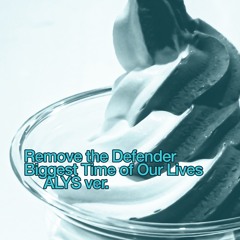 〖ALYS Diffsinger〗 Remove the Defender - Biggest Night of Our Lives (ALYS ver)