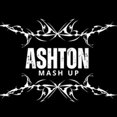 They Not Like Us (ASHTON Mash Up)