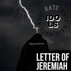 HATE IDOLS (Letter of Jeremiah)