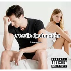 ERECTILE DYSFUNCTION