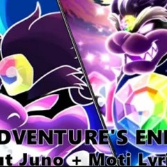 Adventures End, but i added Moti and Junos lyrics together by Zebebe